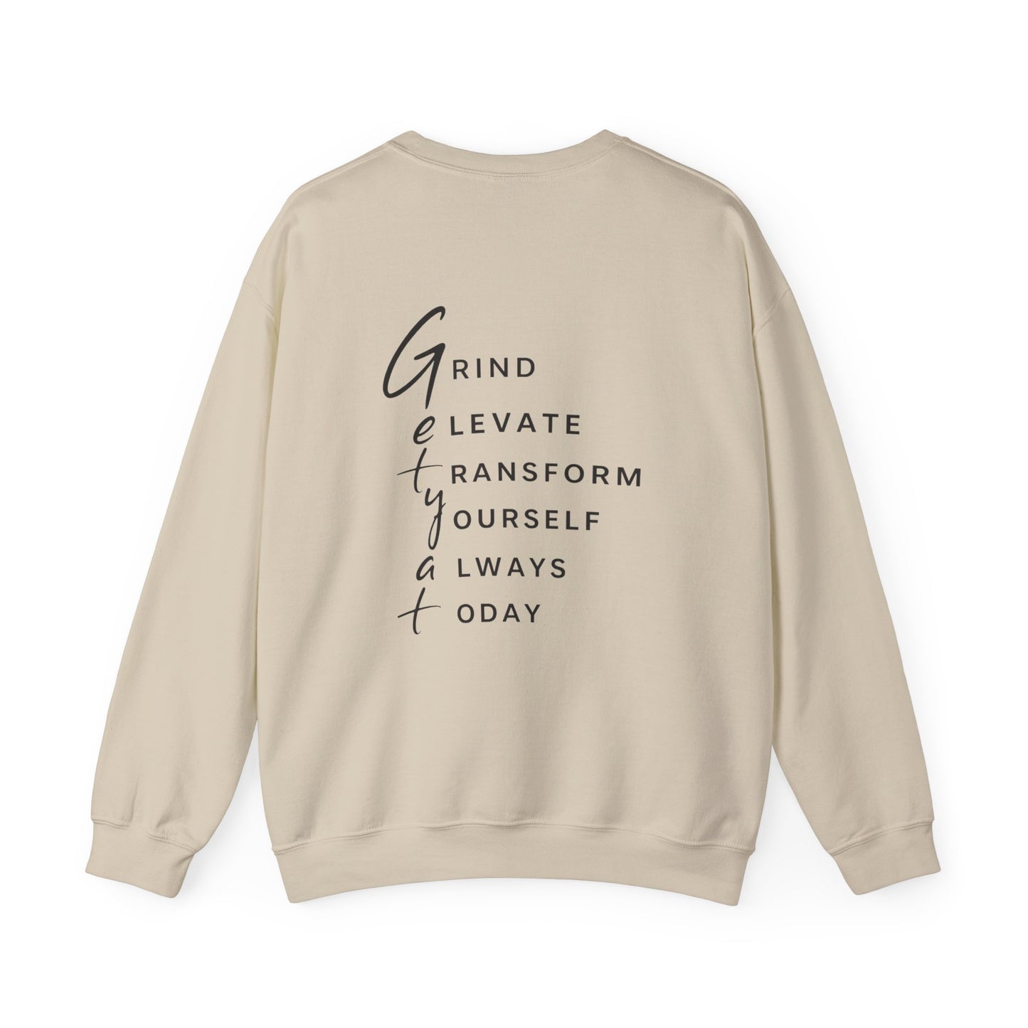 Motivational Crewneck Sweatshirt – GETYAT Acronym Back Print (Grind Elevate Transform Yourself Always Today)
