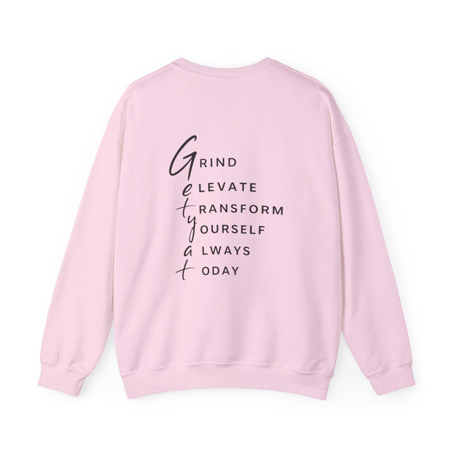 Motivational Crewneck Sweatshirt – GETYAT Acronym Back Print (Grind Elevate Transform Yourself Always Today)