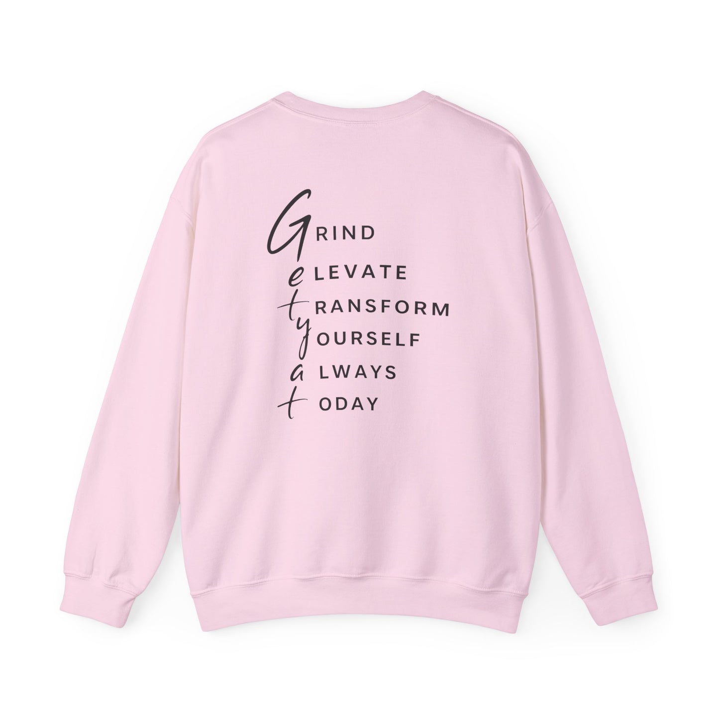 Motivational Crewneck Sweatshirt – GETYAT Acronym Back Design