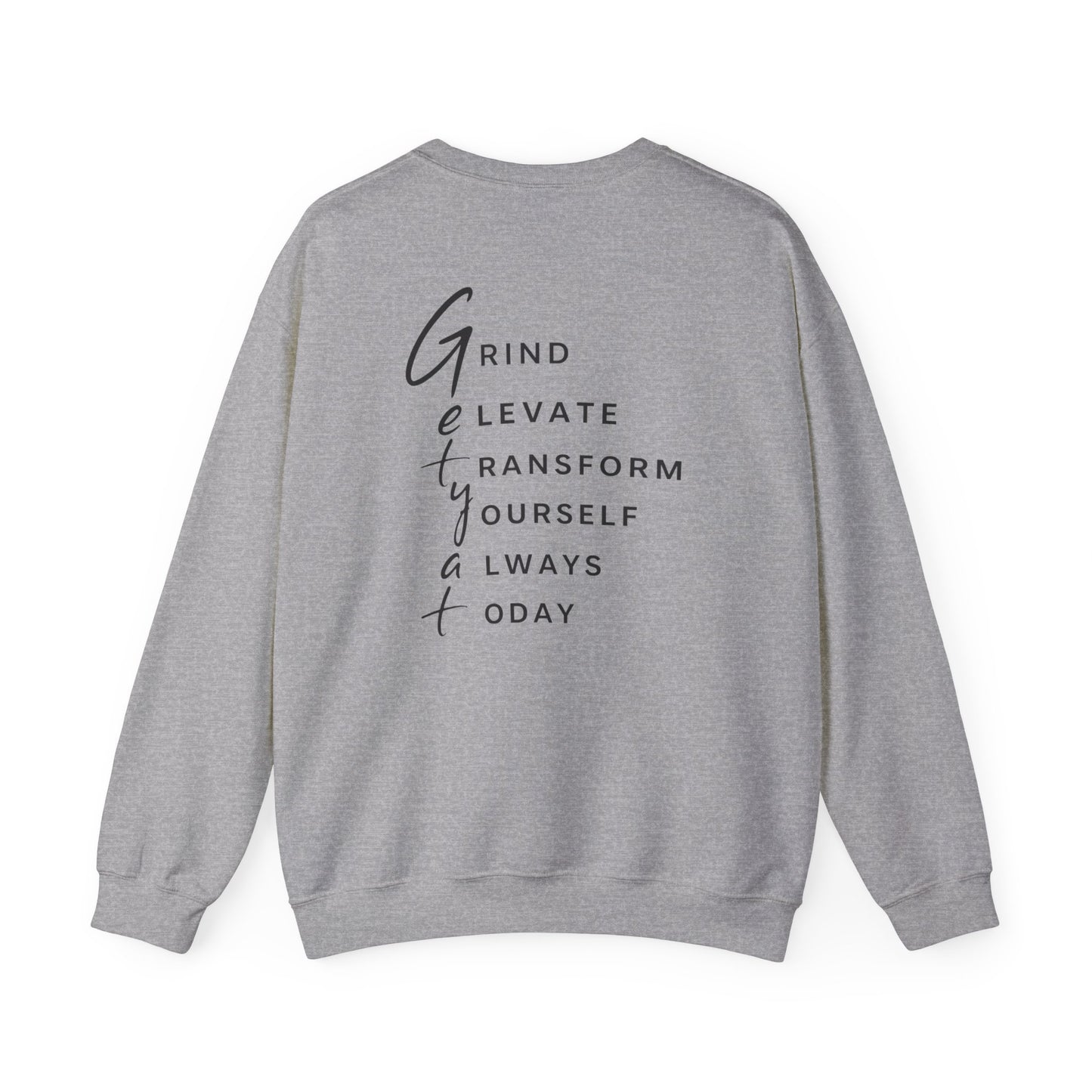 Motivational Crewneck Sweatshirt – GETYAT Acronym Back Design