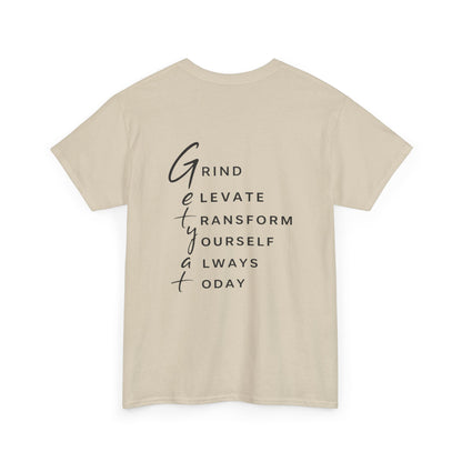 Motivational T-Shirt – “GETYAT” Acronym Back Print | Grind Elevate Transform Yourself Always Today